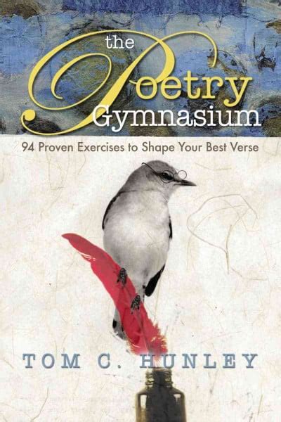 the poetry gymnasium 94 proven exercises to shape your best verse PDF