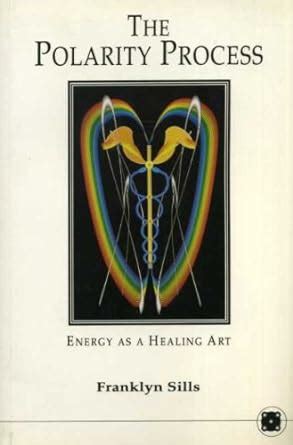 the polarity process energy as a healing art Reader