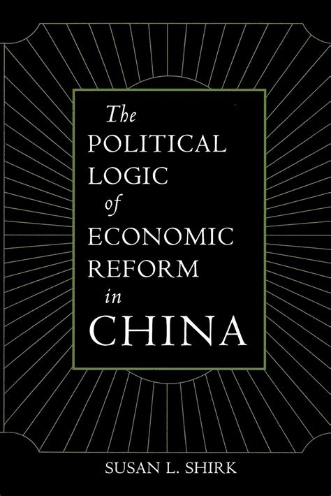 the political logic of economic reform in china Reader