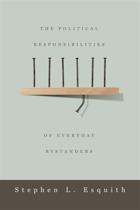 the political responsibilities of everyday bystanders PDF