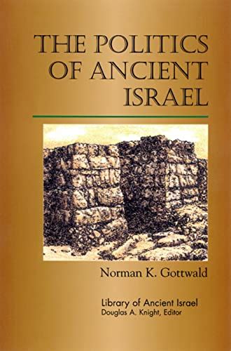 the politics of ancient israel library of ancient israel Reader