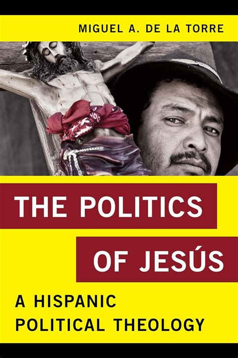 the politics of jesus a hispanic political theology religion in the modern world Kindle Editon