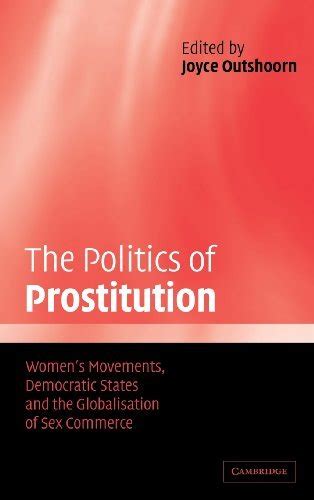 the politics of prostitution the politics of prostitution Reader