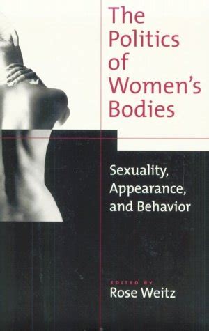 the politics of womens bodies sexuality appearance and behavior Doc