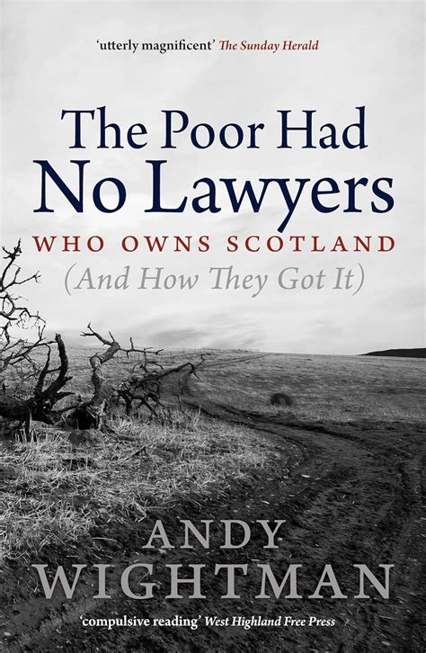the poor had no lawyers who owns scotland and how they got it Kindle Editon