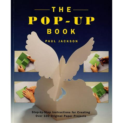 the pop up book step by step instructions for creating over 100 original paper projects Epub