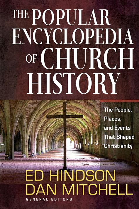 the popular encyclopedia of church history the people places and events that shaped christianity Epub