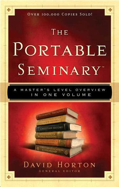 the portable seminary a masters level overview in one volume Reader