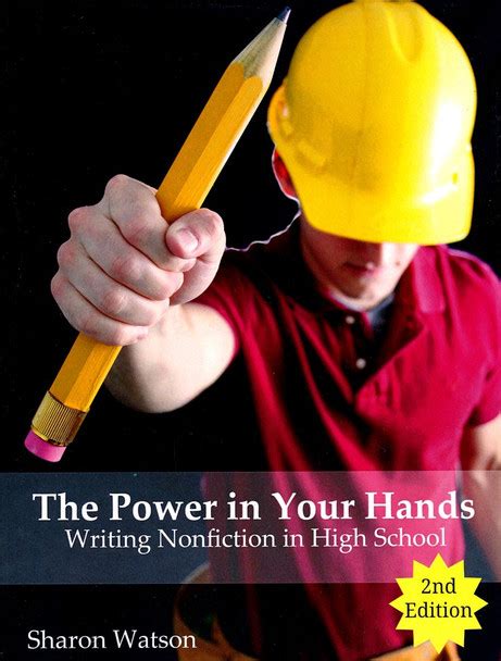 the power in your hands writing nonfiction in high school Reader