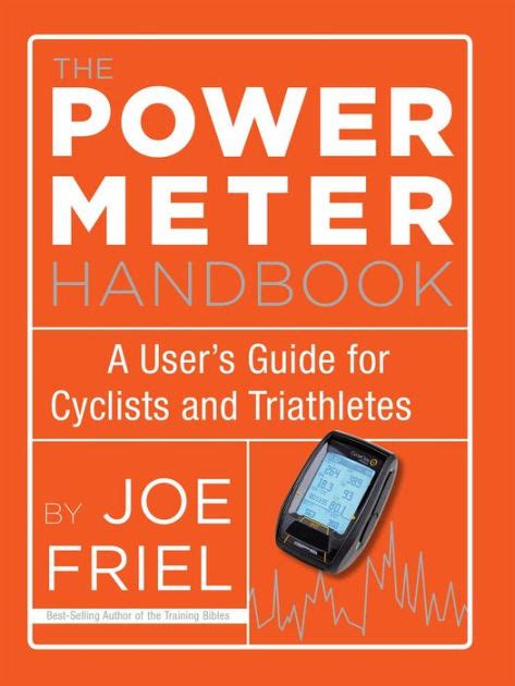 the power meter handbook a users guide for cyclists and triathletes Reader