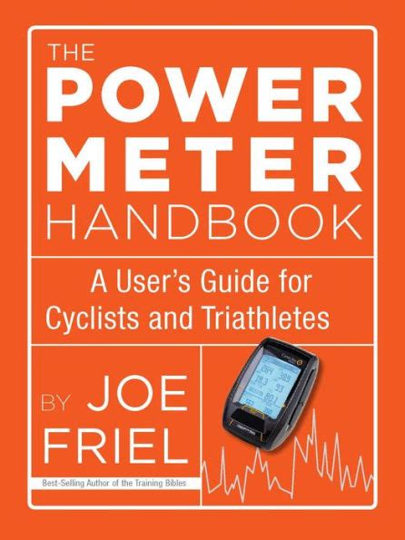 the power meter handbook a users guide for cyclists and triathletes Reader