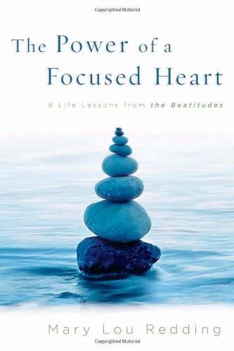the power of a focused heart 8 life lessons from the beatitudes Reader
