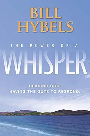 the power of a whisper hearing god having the guts to respond Kindle Editon