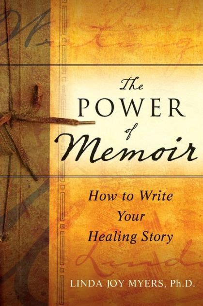 the power of memoir how to write your healing story Reader