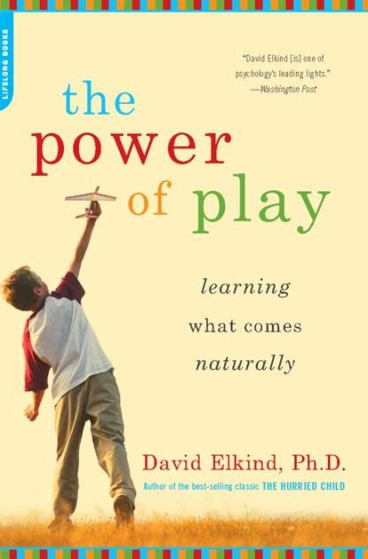 the power of play learning what comes naturally Reader