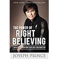 the power of right believing 7 keys to freedom from fear guilt and addiction Epub