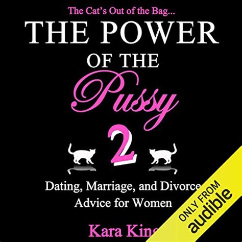 the power of the pussy part two dating marriage and divorce advice for women love and relationship advice Kindle Editon