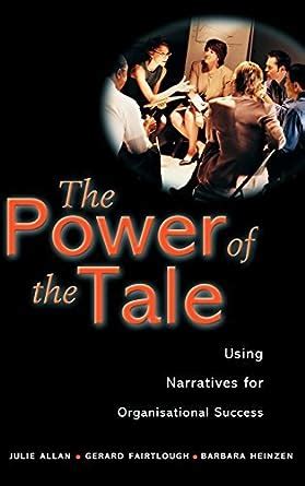 the power of the tale using narratives for organisational success Reader