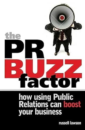 the pr buzz factor how using public relations can boost your business Reader