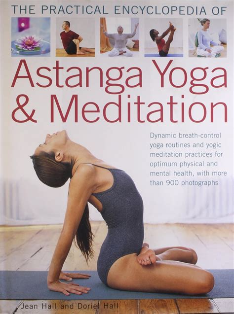 the practical encyclopedia of astanga yoga and meditation Reader