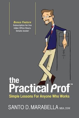 the practical prof simple lessons for anyone who works Epub