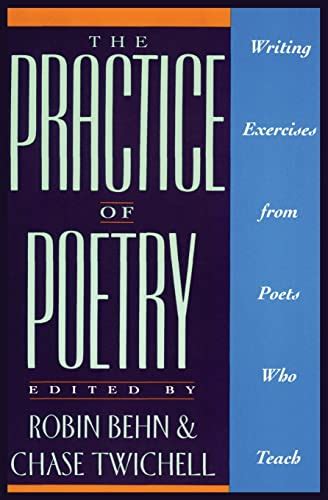 the practice of poetry writing exercises from poets who teach Kindle Editon