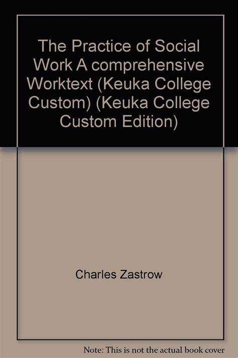 the practice of social work a comprehensive worktext Kindle Editon