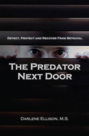 the predator next door detect protect and recover from betrayal Doc