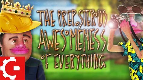 The Preposterous Awesomeness Of Everything Walkthrough