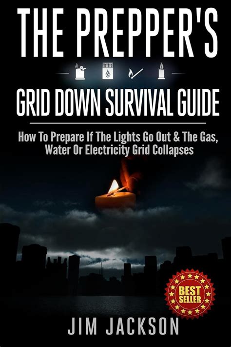 the preppers grid down survival guide how to prepare if the lights go out and the gas water or electricity grid Kindle Editon