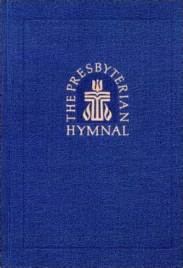 the presbyterian hymnal hymns psalms and spiritual songs Epub