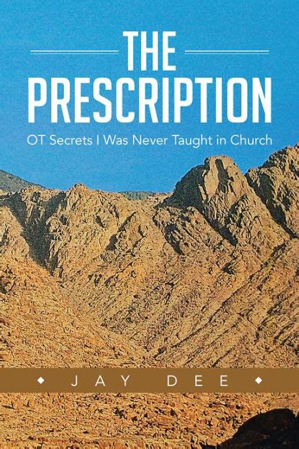 the prescription o t secrets i was never taught in church PDF