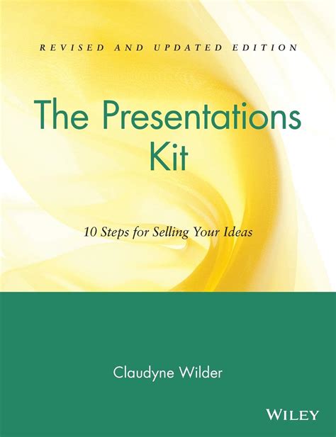 the presentations kit 10 steps for selling your ideas Doc