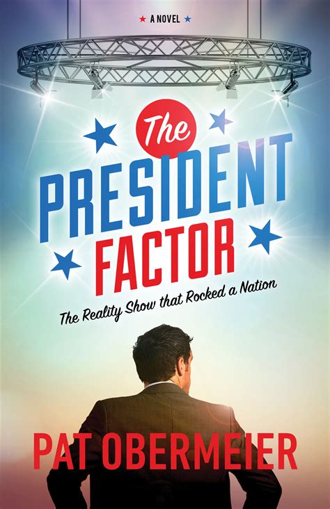 the president factor the reality show that rocked a nation Kindle Editon