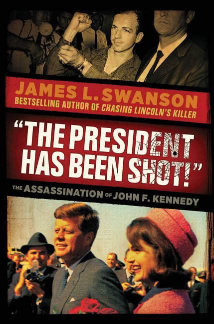 the president has been shot the assassination of john f kennedy Kindle Editon