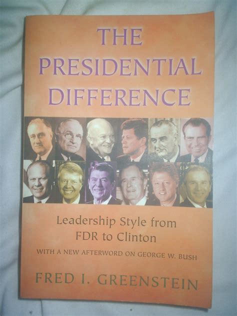 the presidential difference leadership style from fdr to george w bush Kindle Editon