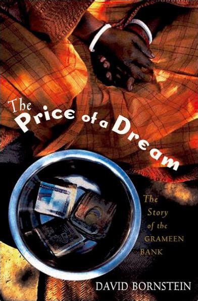 the price of a dream the story of the grameen bank Reader