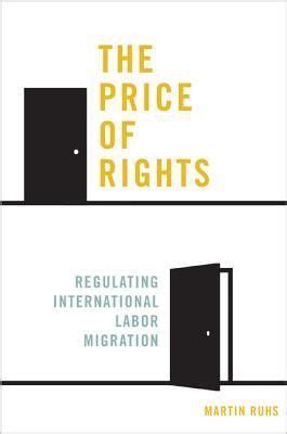 the price of rights regulating international labor migration Kindle Editon