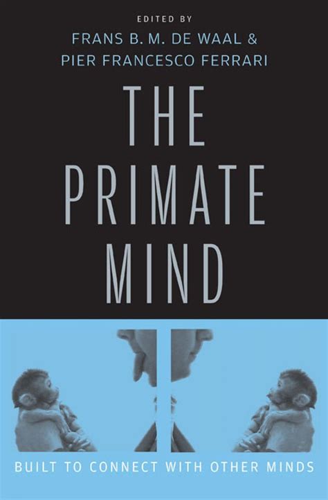 the primate mind built to connect with other minds Kindle Editon