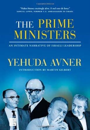 the prime ministers an intimate narrative of israeli leadership Reader