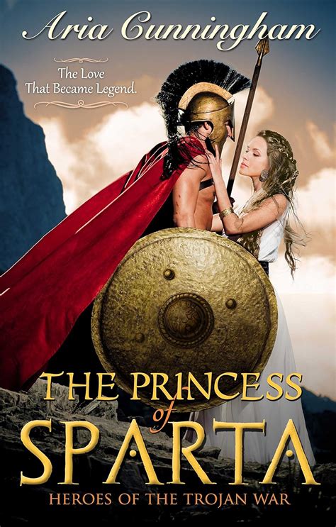 the princess of sparta heroes of the trojan war Kindle Editon