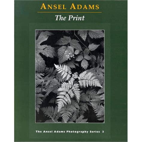 the print ansel adams photography book 3 Reader