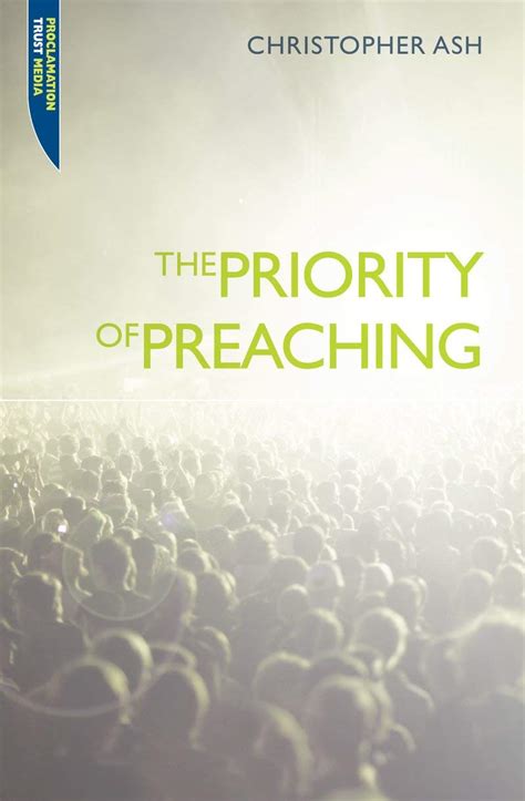 the priority of preaching proclamation trust Epub