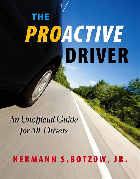 the proactive driver an unofficial guide for all drivers Kindle Editon
