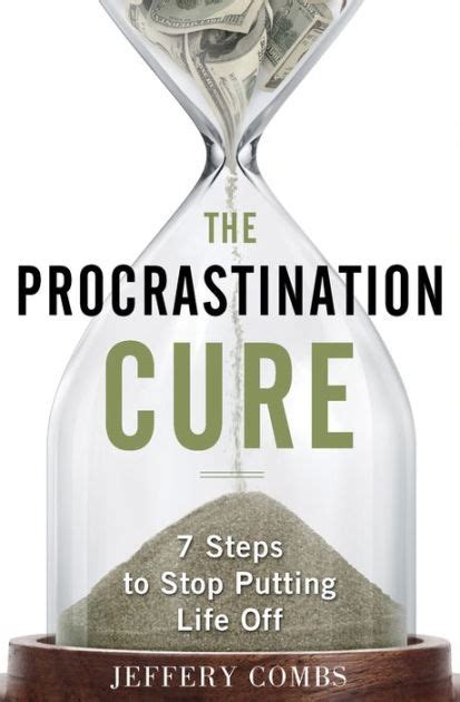 the procrastination cure 7 steps to stop putting life off Reader