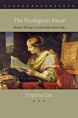 the prodigious muse womens writing in counter reformation italy Kindle Editon