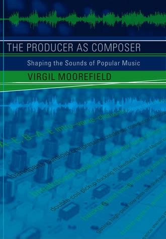 the producer as composer shaping the sounds of popular music Doc