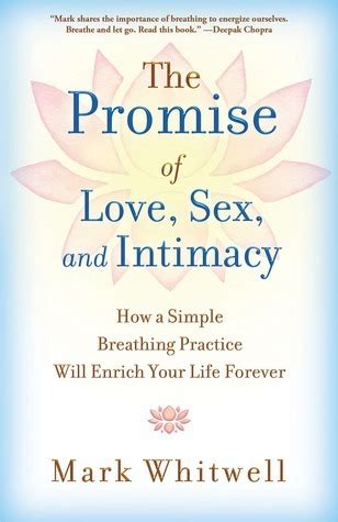 the promise of love sex and intimacy how a simple breathing practice will enrich your life forever Reader