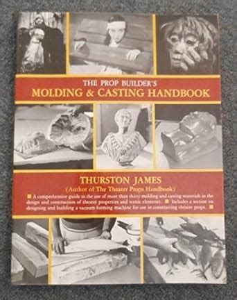 the prop builders molding and casting handbook Doc