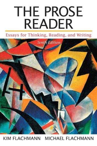 the prose reader essays for thinking reading and writing 10th edition Kindle Editon